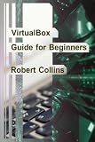 VirtualBox Guide for Beginners