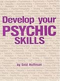 Develop Your Psychic Skills by 