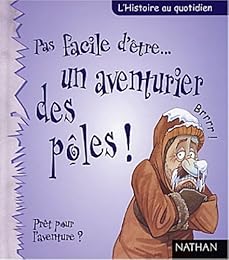 Pas facile d'être un aventurier des pôles