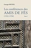 Les conférences des Amis de Fès (1932-1956): Tome 1 (French Edition) by