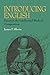 Introducing English: Essays in the Intellectual Work of Composition (Composition, Literacy, and Culture)