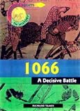 Front cover for the book 1066 - a Decisive Battle (Turning points in history) by Richard Tames