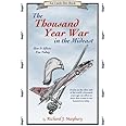The Thousand Year War in the Mideast: How It Affects You Today (An Uncle Eric Book)
