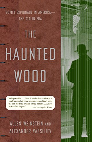 Download Ebook The Haunted Wood: Soviet Espionage in America - The Stalin Era (Modern Library Paperbacks) Pdf Epub Mobi Audiobook
