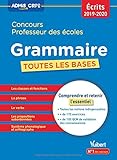 Grammaire Concours professeur des écoles : Toutes les bases by 