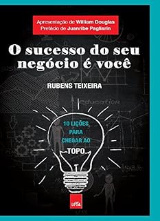 Livro O sucesso do seu negócio é você: 10 lições para chegar ao topo