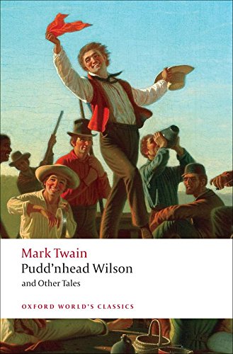 Pudd'nhead Wilson: Those Extraordinary Twins, The Man...