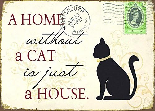 Vintage Cat Sign A Home Without A Cat Is Just A House Pub Bar Coffee Wall Decor Hanging 12"x8"