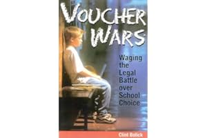 Voucher Wars: Waging the Legal Battle over School Choice