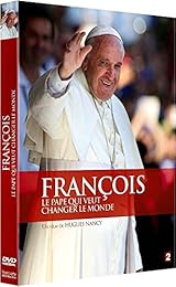 François - Le Pape Qui Veut Changer Le Monde