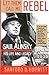 Let Them Call Me Rebel: Saul Alinsky: His Life and Legacy