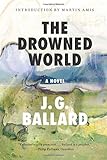 The Drowned World: A Novel (50th Anniversary)