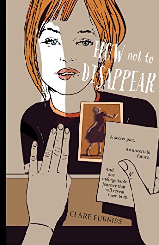 How Not to Disappear by Clare Furniss