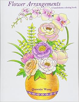 Amazoncom Flower Arrangements A Hand Drawn Coloring Book