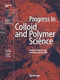 Trends in Colloid and Interface Science XVII, , 3642057500