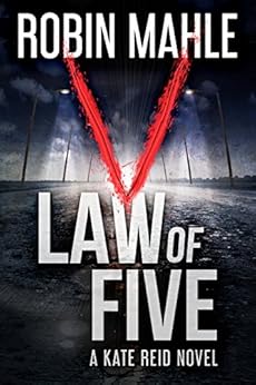 Law of Five (A Kate Reid Novel Book 2) by [Mahle, Robin]