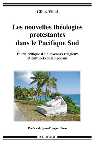 Les  nouvelles théologies protestantes dans le Pacifique Sud