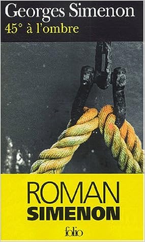 45 Degres A L Ombre Folio Policier French Edition Simenon Georges Amazon Com Books