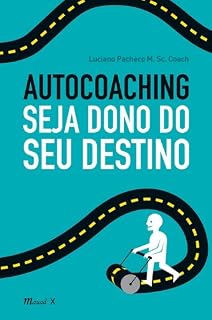 Livro Autocoaching: seja dono do seu destino
