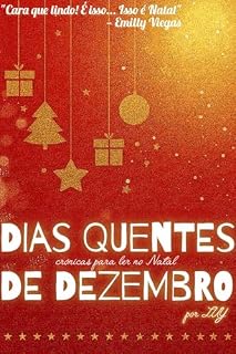 Livro Dias Quentes de Dezembro : Crônicas para ler no Natal