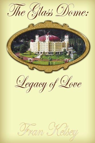 The Glass Dome: Legacy of Love