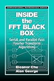 Inside the FFT Black Box: Serial and Parallel Fast