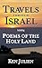 Travels through Israel: Poems of the Holy Land by Ken Julien