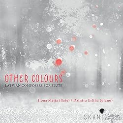 Other Colours: Latvian Composers for Flute