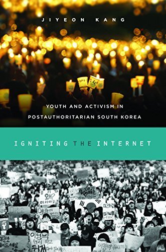 Igniting the Internet: Youth and Activism in Postauthoritarian South Korea