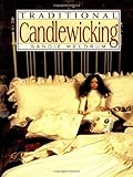 Traditonal Candlewicking by Sandie Meldrum