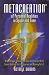 Metaccreation of Personal Realities in Space and Time: Breakthrough Technology on How the Brain and by 