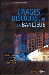 Images et discours sur la banlieue