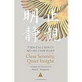 Clear Serenity, Quiet Insight: T’ien-t’ai Chih-i’s Mo-ho chih-kuan, 3-volume set (Nanzan Library of Asian Religion and Culture)
