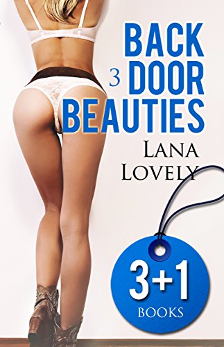 Adult Romance: Backdoor Beauties Passionate Short Stories of Anal Sex (First Time Backdoor, Analingus Erotica, Hardcore)(New Adult Erotica, Fantasy, Fetish): Short Story Series Bundle