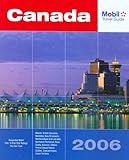 Mobil Travel Guide: Canada 2006 (MOBIL TRAVEL GUIDE CANADA (ALBERTA, BRITISH COLUMBIA, MANITOBA, NEW BRUNSWICK, NOVA SCOTIA, ONTARIO, PRINCE EDWARD ISLAND, QUEBEC, SASKATCHEWAN)) by Mobil Travel Guide
