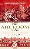 Front cover for the book The Air Loom Gang by Mike Jay