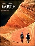 Earth: An Introduction to Physical Geology (8th Edition), Edward J. Tarbuck, Frederick K Lutgens, Dennis Tasa, 0131148656