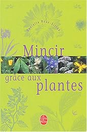 Mincir grâce aux plantes