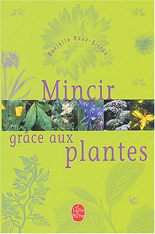 Mincir grâce aux plantes