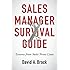 Sales Manager Survival Guide: Lessons From Sales' Front Lines