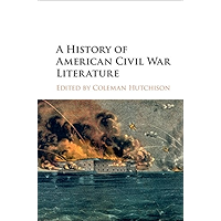 A History of American Civil War Literature book cover A History of American Civil War Literature book cover