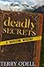 Deadly Secrets: A Mapleton Mystery by Terry Odell