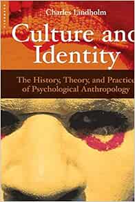 Culture and Identity: The History, Theory, and Practice of