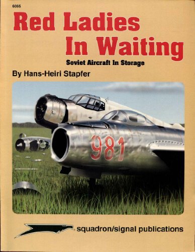 Red Ladies in Waiting, Soviet Aircraft in Storage - Aircraft Specials series (6065) by Hans-Heiri Stapfer