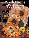 Punch Needle and Wool Embroidery for All Seasons (Design Originals) by Cheryl Haynes