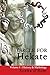 Circle for Hekate - Volume I: History & Mythology (The Circle for Hekate Project) by 