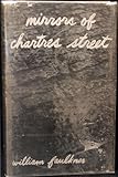 Front cover for the book Mirrors of Chartres Street by William Faulkner
