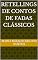Livro RETELLINGS DE CONTOS DE FADAS CLÁSSICOS