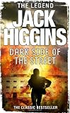 The Dark Side of the Street by Higgins, Jack (2013) Paperback