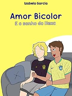 Livro Amor Bicolor : O sonho do Hexa